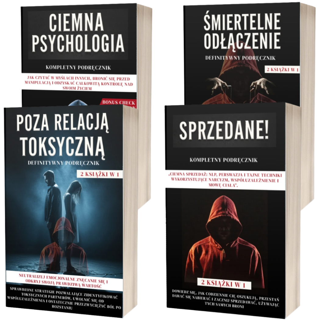 (PAKIET 4 W 1) CIEMNA PSYCHOLOGIA + ŚMIERTELNE ODDZIELENIE + POZA TOKSYCZNYM ZWIĄZKIEM + SPRZEDANY